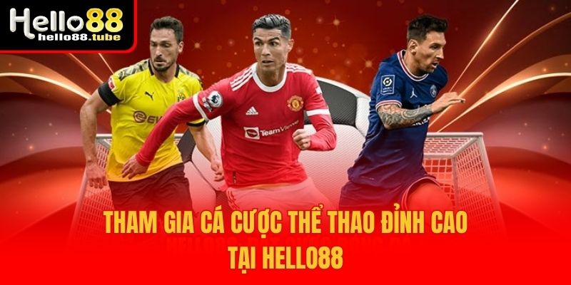 Hello88 52 Tham gia cá cược thể thao đỉnh cao tại Hello88