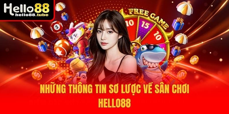 Hello88 50 Những thông tin sơ lược về sân chơi Hello88